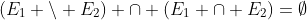 (E_1 \backslash E_2) \cap (E_1 \cap E_2)=\emptyset