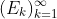 (E_k)_{k=1}^{\infty}