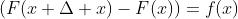 (F(x+\Delta x)-F(x))=f(x)
