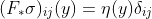 (F_{*}\sigma)_{ij}(y)=\eta(y)\delta_{ij}