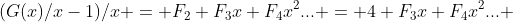 (G(x)/x-1)/x = F_2+F_3x+F_4x^2... = 4+F_3x+F_4x^2... 