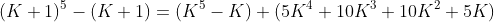 (K+1)^5-(K+1)=(K^5-K)+(5K^4+10K^3+10K^2+5K)