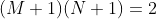 (M+1)(N+1)=2