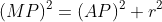 (MP)^2=(AP)^2+r^2~\implies~|\overline{AP}|=\sqrt{1  3}