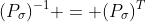 (P_\sigma)^{-1} = (P_\sigma)^T