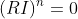 (RI)^n=0