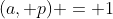 (a, p) = 1