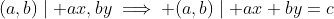 (a,b)\mid ax,by\implies (a,b)\mid ax+by=c