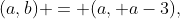 (a,b) = (a, a-3),~ a \in  \{4,5,...,9\}