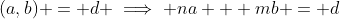 (a,b) = d \implies na + mb = d