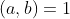 (a,b)=1