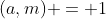 (a,m) = 1