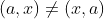 (a,x)\not=(x,a)