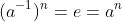 (a^{-1})^{n}=e=a^{n}