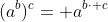 (a^{b})^{c}= a^{b\cdot c}