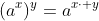 (a^{x})^{y}=a^{x\cdot y}