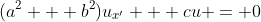 (a^2 + b^2)u_{x'} + cu = 0
