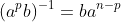 (a^pb)^{-1}=ba^{n-p}