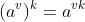 (a^v)^k=a^{vk}