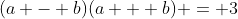 (a - b)(a + b) = 3