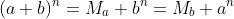 (a+b)^n=M_a+b^n=M_b+a^n