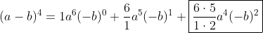 (a-b)^4=1a^6(-b)^0+\frac{6}{1}a^5(-b)^1+\boxed{\frac{6\cdot5}{1\cdot2}a^4(-b)^2}