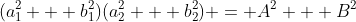 (a_1^2 + b_1^2)(a_2^2 + b_2^2) = A^2 + B^2