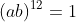 (ab)^{12}=1