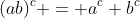 (ab)^c = a^c b^c