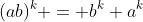 (ab)^k = b^k a^k