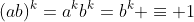 (ab)^k=a^kb^k=b^k \equiv 1