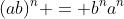 (ab)^n = b^na^n