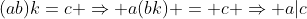 (ab)k=c \Rightarrow a(bk) = c \Rightarrow a|c
