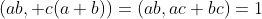 (ab, c(a+b))=(ab,ac+bc)=1