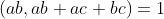 (ab,ab+ac+bc)=1