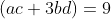 (ac+3bd)=9
