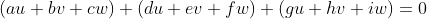 (au+bv+cw)+(du+ev+fw)+(gu+hv+iw)=0