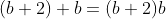 (b+2)+b=(b+2)b