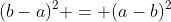 (b-a)^2 = (a-b)^2