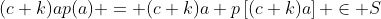 (c+k)ap(a) = (c+k)a p\left[(c+k)a\right] \in S