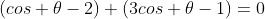 (cos \theta-2) (3cos \theta-1)=0