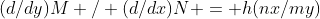 (d/dy)M / (d/dx)N = h(nx/my)