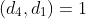 (d_4,d_1)=1