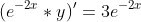 (e^{-2x}*y)'=3e^{-2x}