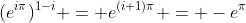 (e^{i\pi})^{1-i} = e^{(i+1)\pi} = -e^\pi