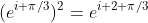 (e^{i \pi/3})^2=e^{i 2 \pi/3}