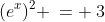 x\!:\;\;(e^x)^2 \:= \:3