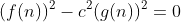 (f(n))^2-c^2(g(n))^2=0