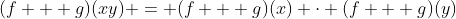(f + g)(xy) = (f + g)(x) \cdot (f + g)(y)