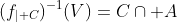 (f_{\mid C})^{-1}(V)=C\cap A